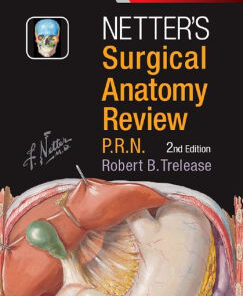 Netter's Surgical Anatomy Review P.R.N. 2nd Edition by Trelease