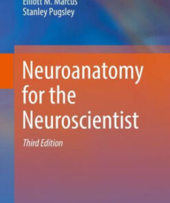 Neuroanatomy for the Neuroscientist 3rd Edition by Stanley Jacobson