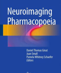 Neuroimaging Pharmacopoeia by Daniel Thomas Ginat
