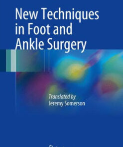 New Techniques in Foot and Ankle Surgery by Hajo Thermann