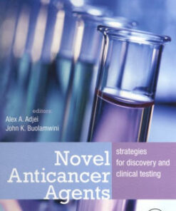 Novel Anticancer Agents - Strategies for Discovery and Clinical Testing By Adjei