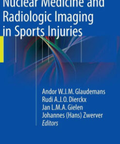 Nuclear Medicine and Radiologic Imaging in Sports Injuries by Glaudemans
