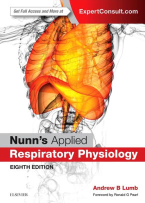 Nunn's Applied Respiratory Physiology 8th Edition by Andrew B. Lumb