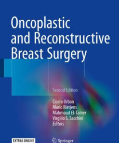 Oncoplastic and Reconstructive Breast Surgery 2nd Ed by Cicero Urban