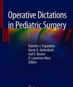 Operative Dictations in Pediatric Surgery by Papandria