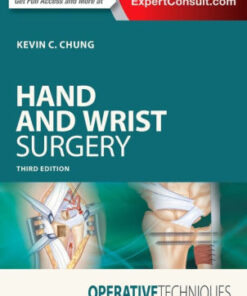 Operative Techniques - Hand and Wrist Surgery 3rd Ed by Chung