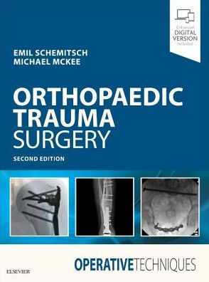 Operative Techniques - Orthopaedic Trauma Surgery 2nd Ed by Schemitsch
