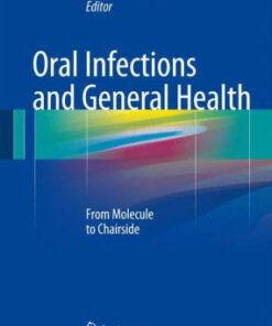 Oral Infections and General Health by Anne Marie Lynge Pedersen