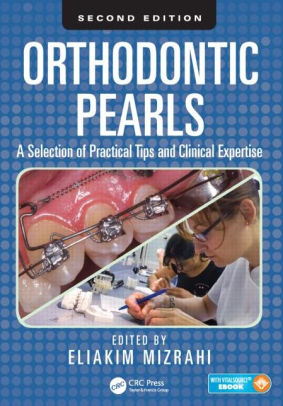 Orthodontic Pearls 2nd Edition by Eliakim Mizrahi