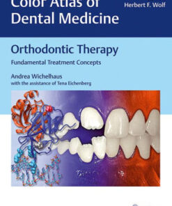 Orthodontic Therapy - Fundamental Treatment Concepts by Andrea Wichelhaus