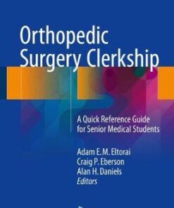 Orthopedic Surgery Clerkship by Eltorai