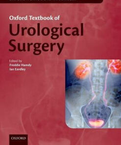 Oxford Textbook of Urological Surgery by Freddie C. Hamdy