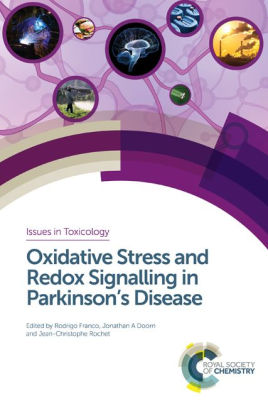 Oxidative Stress and Redox Signalling in Parkinson's Disease by Franco