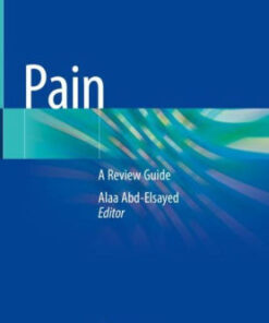 Pain - A Review Guide by Alaa Abd-Elsayed