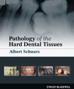 Pathology of the Hard Dental Tissues By Albert Schuurs
