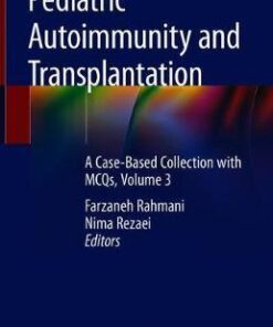 Pediatric Autoimmunity and Transplantation - Vol 3 by Rahmani