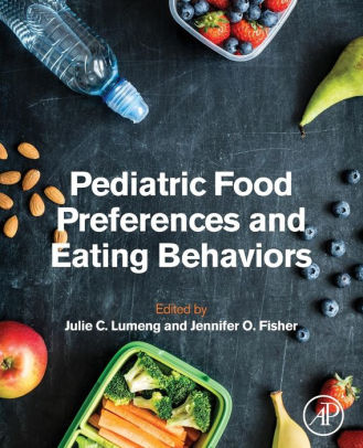 Pediatric Food Preferences and Eating Behaviors by Lumeng