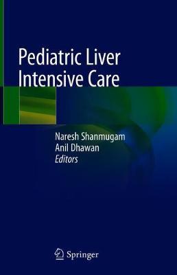 Pediatric Liver Intensive Care By Naresh Shanmugam