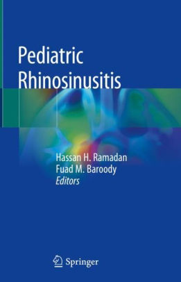 Pediatric Rhinosinusitis by Hassan H. Ramadan