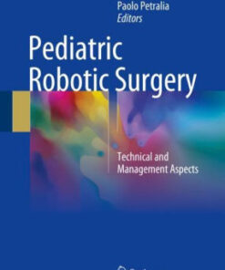Pediatric Robotic Surgery by Girolamo Mattioli