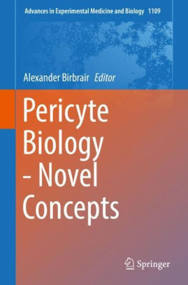 Pericyte Biology - Novel Concepts by Alexander Birbrair