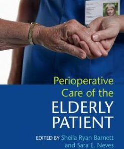 Perioperative Care of the Elderly Patient by Ryan Barnett