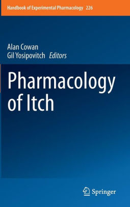 Pharmacology of Itch By Alan Cowan