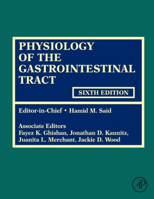 Physiology of the Gastrointestinal Tract 6th Ed by Said