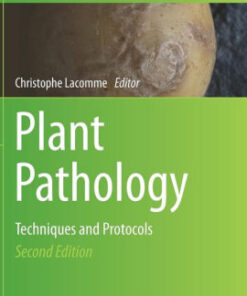 Plant Pathology - Techniques and Protocols 2nd Edition by Christophe Lacomme