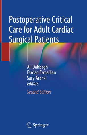 Postoperative Critical Care for Adult Cardiac Surgical Patients 2nd Edition by Ali Dabbagh