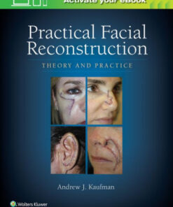 Practical Facial Reconstruction - Theory and Practice by Andrew Kaufman