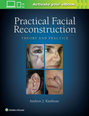 Practical Facial Reconstruction - Theory and Practice by Andrew Kaufman