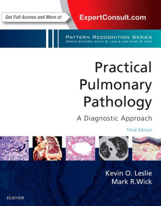 Practical Pulmonary Pathology - A Diagnostic Approach 3rd Ed Leslie
