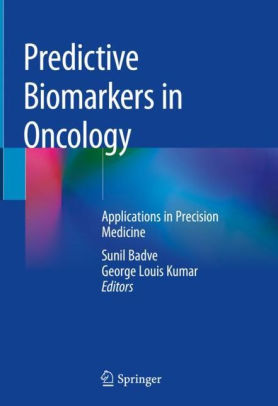 Predictive Biomarkers in Oncology by Sunil Badve