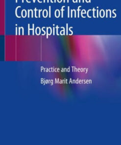 Prevention and Control of Infections in Hospitals by Bjørg Marit Andersen
