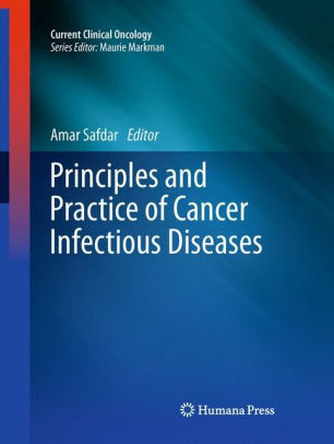 Principles and Practice of Cancer Infectious Diseases by Amar Safdar