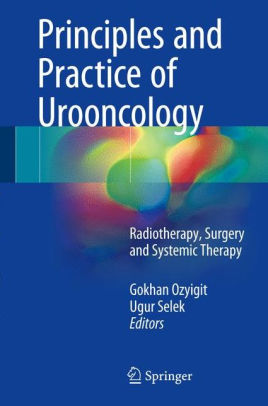 Principles and Practice of Urooncology- Radiotherapy by Ozyigit