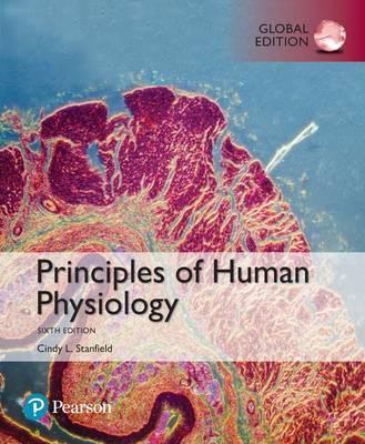 Principles of Human Physiology 6th Edition by Cindy L. Stanfield