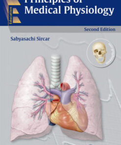 Principles of Medical Physiology 2nd Edition by Sabyasachi Sircar