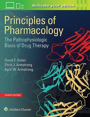Principles of Pharmacology 4th Edition by David E. Golan