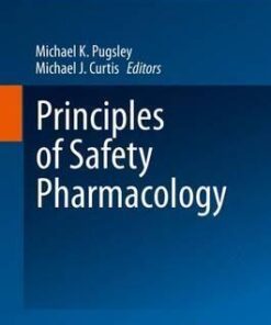 Principles of Safety Pharmacology by Michael K. Pugsley