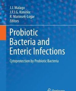 Probiotic Bacteria and Enteric Infections by J.J. Malago