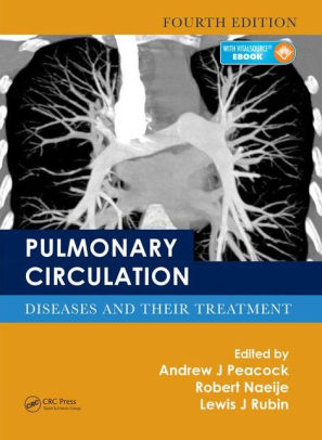 Pulmonary Circulation 4th Edition by Andrew J. Peacock