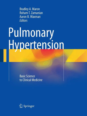 Pulmonary Hypertension by Bradley A. Maron