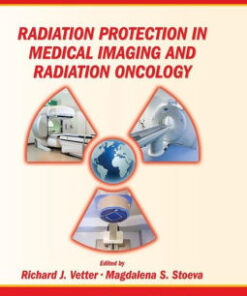 Radiation Protection in Medical Imaging and Radiation Oncology by Vetter