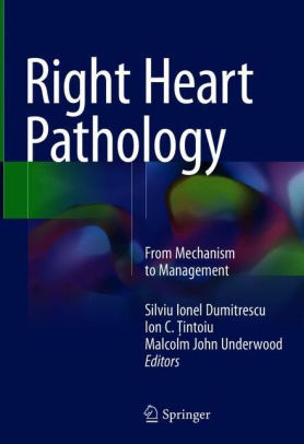 Right Heart Pathology by Silviu Ionel Dumitrescu
