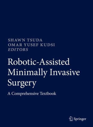 Robotic Assisted Minimally Invasive Surgery by Shawn Tsuda