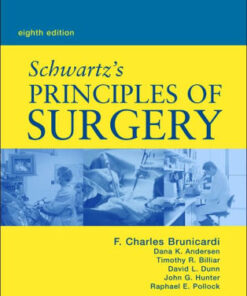 Schwartz's Principles of Surgery 8th Edition by F. Brunicardi