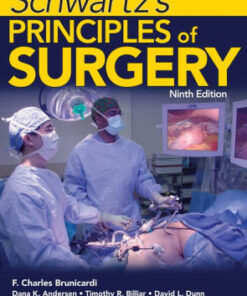 Schwartz's Principles of Surgery 9th Edition by F. Brunicardi