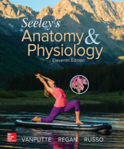 Seeley's Anatomy & Physiology 11 Edition by Rod R. Seeley